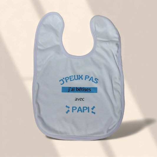 Bavoir : J’peux pas, j’ai bêtises avec papi